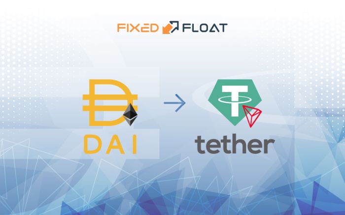 Exchange DAI (ERC20) to USDT (TRC20)