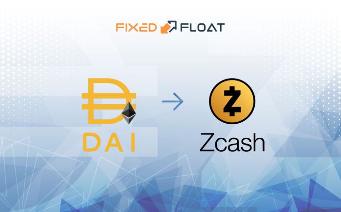 Exchange DAI (ERC20) to Zcash