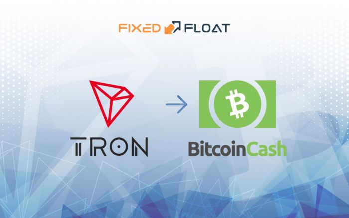 Échangez Tron en Bitcoin Cash