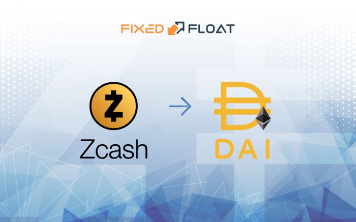 Exchange Zcash to DAI (ERC20)