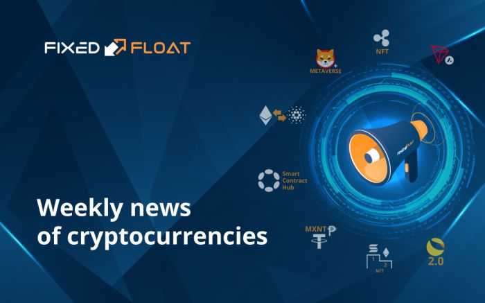 News of cryptocurrencies of the 4th week of May 2022